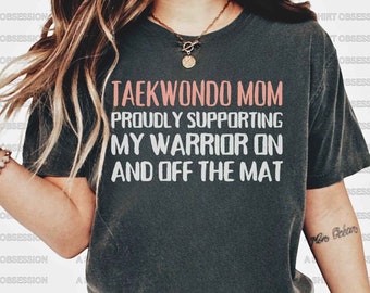 Taekwondo Mom T Shirt for Tae Kwon Mom Taekwondo Mom Life Shirt Tae Kwon Do Gifts Taekwondo Gift Taekwondo Life Shirt Martial Arts Mom Shirt