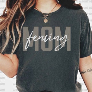Fencer Mom T Shirt for Fencer Mom, Fencing Mom Shirt for Fencing Mom, Fencer Shirt Fencing Shirt, Fencing Sport Shirt for Mom