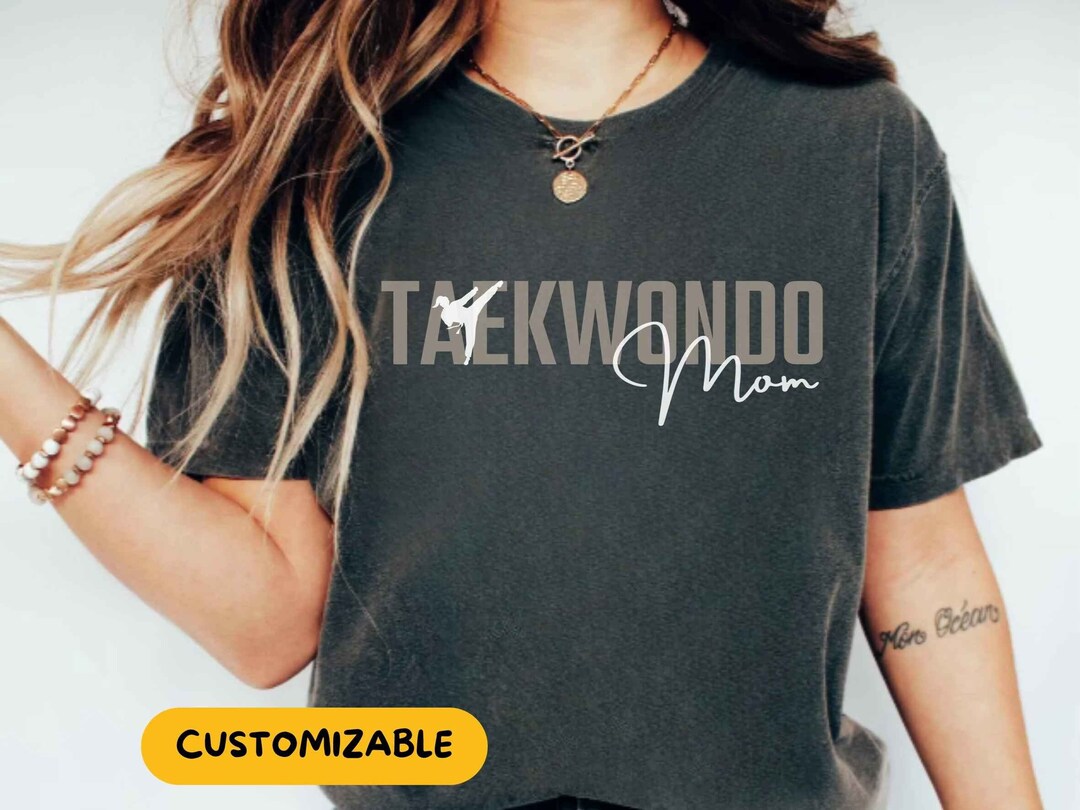 Taekwondo Mom Tshirt Taekwondo Mom Shirt Taekwondo Mom Lifetaekwondo