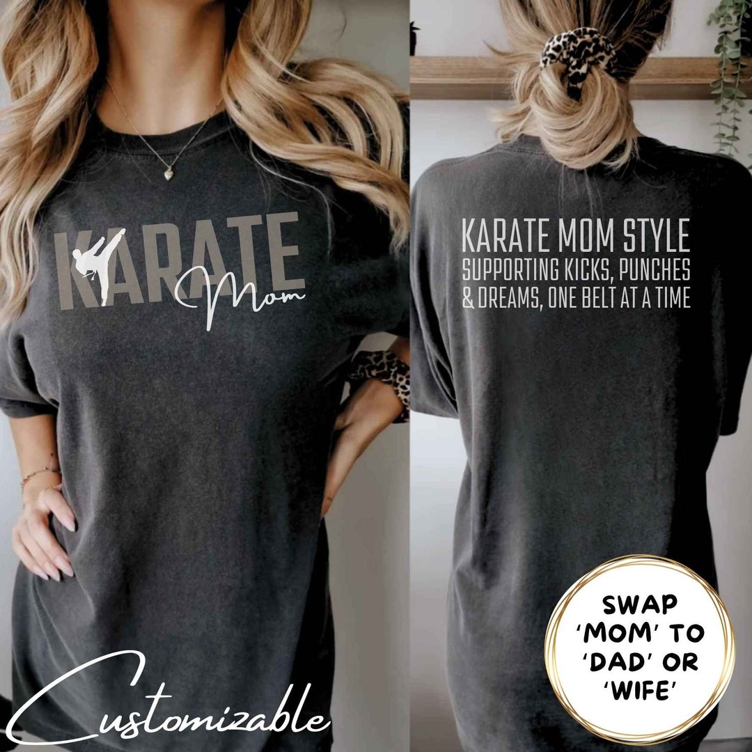 Karate Mom Tshirt, Shirt for Karate Mom Mama Wife, Karate Mom Mama Gift