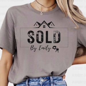 Custom Realtor Shirt, Personalized Real Estate Tee, Custom Sold By Realtor Shirt, Real Estate Marketing Shirt, Realtor Gift for Agents