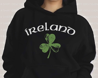Ireland Hoodie Ireland Shamrock Hoodie Sweatshirt, Irish Hoodie, Ireland Shamrock Sweatshirt, Ireland Clover Hoodie for St Patrick's Day