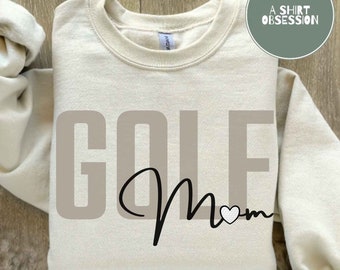 Golf Mom Sweatshirt Golf Mom Shirt Golf Sweatshirt Golfing Mom Golf Shirt for Mom Mother's Day Golf Gift Grandma Grammy Nana Golf Shirt