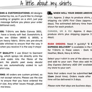 May include: A text-based graphic with information about custom t-shirt designs, brands, print quality, returns, and shipping times. The graphic includes the text "A little about my shirts" at the top and includes information about rush orders and express delivery.