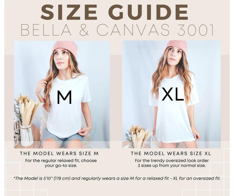 May include: Size guide for Bella & Canvas 3001 t-shirts. The image shows a model wearing a size M and a size XL. The text indicates the model is 178 cm tall and typically wears a size M for a relaxed fit or XL for an oversized fit.