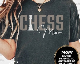 Chess Mom T Shirt Chess Mom Gift Chess Player Shirt Gift Chess Lover Shirt Gift Think Chess Shirt Chess Game Shirt Chess Team Tournament Tee