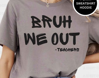 Retro Comfort Bruh Teacher Shirt, Bruh We Out Shirt, End of Year Teacher Shirt, Last Day of School Funny Teacher Shirt, Teacher Tee | ASO