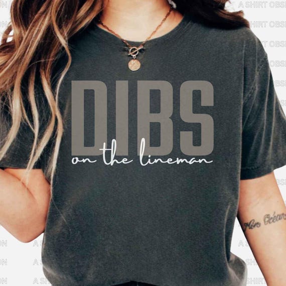 Dibs on the Lineman T Shirt Lineman Wife Shirt Gift Lineman Girlfriend Shirt Lineman Fiancee Shirt Line Wife Foreman Wife Construction Wife