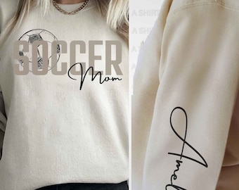 Custom Personalized Soccer Mom Sweatshirt Soccer Sweatshirt Soccer Grandma Sweatshirt Soccer Girl Sweatshirt Soccer Mom Shirt Game Day Shirt