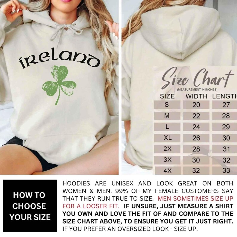 May include: A size chart for hoodies with measurements in inches. The chart shows the width and length of the hoodie in sizes S, M, L, XL, 2X, 3X, and 4X. The text "Hoodies are unisex and look great on both women & men. 99% of my female customers say that they run true to size. Men sometimes size up for a looser fit. If unsure, just measure a shirt you own and love the fit of and compare to the size chart above, to ensure you get it just right. If you prefer an oversized look - size up." is also included.