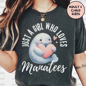 Manatee Shirt Just a Girl Who Loves Manatees Shirt Manatee Lover Shirt Cute Manatee T Shirt Trichechus Manatus Shirt Sea Cow Shirt