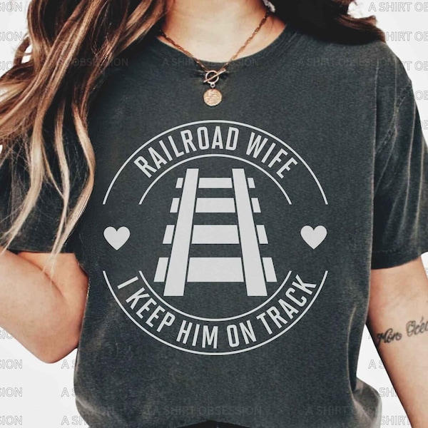 Rail Road Wife Shirt Railroad Conductor Wife Mom Shirt Train Conductor Wife Mom Shirt Railway Railroad Train Conductor Wife Gift