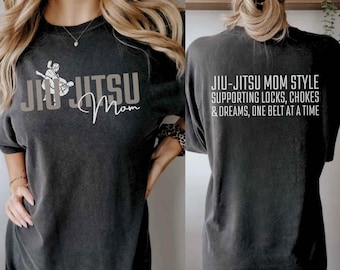 Jiu-Jitsu Mom T Shirt Jiu Jitsu Mom Shirt Jiu Jitsu T Shirt Brazilian Jiu Jitsu Mom Shirt BJJ Mom Shirt Jiu Jitsu Mom Life MMA Mom Life