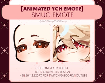 Animated Smug YCH Emote | Custom YCH EMOTE for Twitch/Discord/Youtube | Custom Art | Gift for Family and Friends.