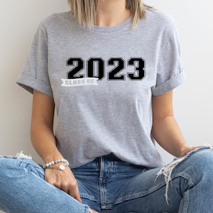 Class of 2023 Shirt Graduation Shirt Senior 2023 Gift Class Of 2023 Tee Senior High School Tee Senior Grad Shirt College Grad Tee