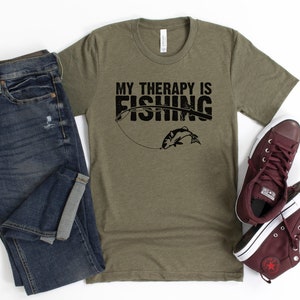 Fishing Is My Therapy TShirt Funny Fishing Shirt Gift For Dad Father&#39;s Day Shirt Fishing Gift Fishing Lover Unisex Crewneck Short Sleeve