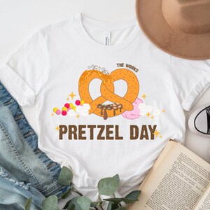 Cute Pretzel Day Shirt Funny Office Inspired Tshirt Gift For Her The Works Crewneck Short Sleeve Tee