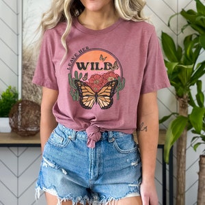 Monarch Butterfly T-Shirt Leave Her Wild Shirt Desert Flower Tee Cactus Sunset Tshirt Unisex Jersey Crewneck Short Sleeve