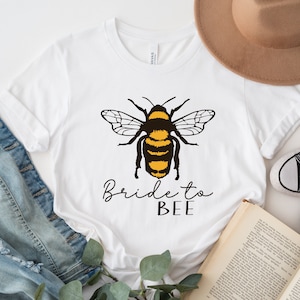Bride to Bee Tshirt Engagement Party T-shirt Bride 2023 Shirt Bachelorette Party Shirt Wedding Day TShirt Queen Bee Shirt Bee Theme Wedding