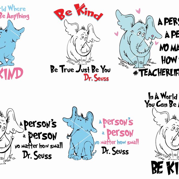 Horton Hears a Who Bundle, Be Kind, a Person’s a Person no Matter How Small Dr. Seuss svg png eps dxf