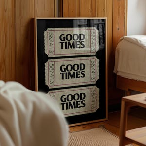 Trendige Wandkunst Drucke Retro Good Times Ticket Print Schwarz weiße Wandkunst Trendige druckbare Kunst Digitaldrucke