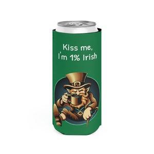 Funny St Patrick Day can cooler - Irish friend gift - sarcastic St Patrick can cooler - Everyone Irish gift-  Slim Can Cooler