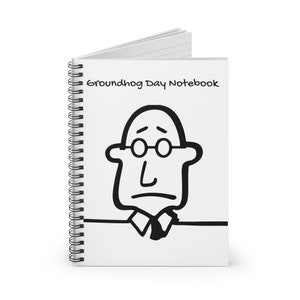 Sarkastisk affärsmötesanteckningsbok - Sarkastisk affärsjargonggåva - överanvänd affärsjargonganteckningsbok - Groundhog Day - Spiral Notebook