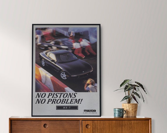 Vintage Mazda RX-7 Magazine Advertisment Poster Wall art No Pistons, No Problem, JDM Poster,Rotary Power,Old Car Advert, All sizes A1-A4