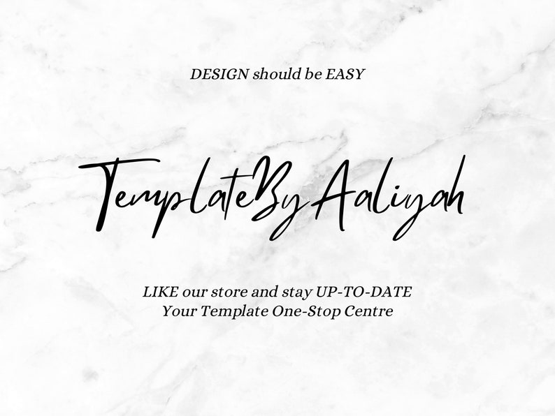 Puede incluir: Un fondo de m&aacute;rmol blanco con texto en negro que dice: DESIGN should be EASY, TemplateByAaliyah, LIKE our store and stay UP-TO-DATE y Your Template One-Stop Centre. El texto se presenta en una mezcla de fuentes serif y manuscritas.