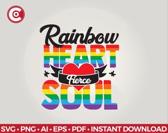 Rainbow Heart Fierce Soul Svg • Png • Pdf • Ai • Pdf • Eps • INSTANT DOWNLOAD