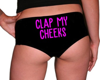 Clap My Cheeks Knickers Funny Rude Naughty Panties