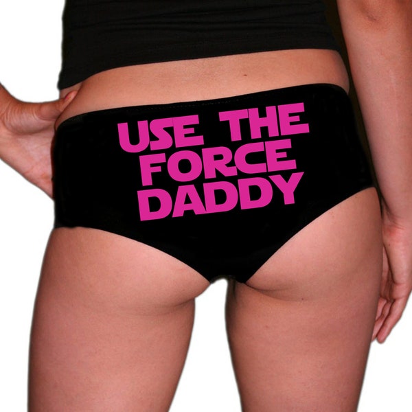Star Wars Use The Force Daddy Funny Rude Naughty Panties Jedi