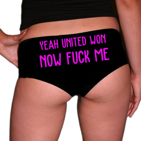 Yeah United Won Now Fuck Me Knickers Funny Rude Naughty Panties Football Premiership