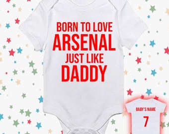 Personalised Born To Love Arsenal Just Like Daddy, Mummy, Nana, Grandad Or Any Text You Want