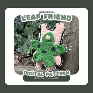 May include: A crochet pattern for a leaf-shaped plush toy. The pattern is called "Leaf Friend" and is labeled as "Digital Pattern" with an "Intermediate" difficulty level.