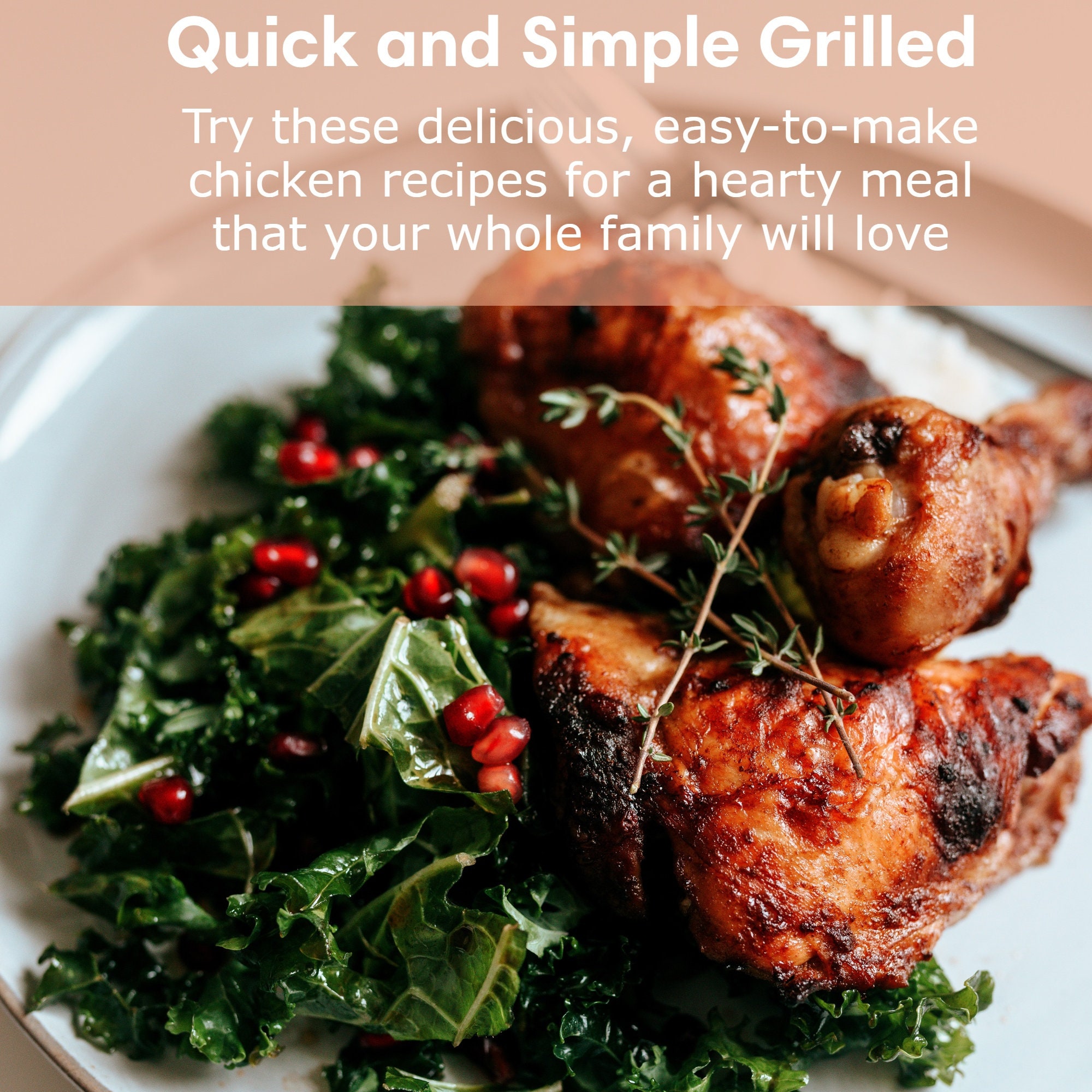 40+ Easy Weeknight Chicken Recipes Healthy and Delicious From Grilled