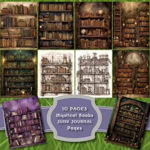May include: Ten pages of printable junk journal pages featuring images of mystical bookshelves with antique books. The pages are designed to be used for scrapbooking, journaling, and other creative projects.