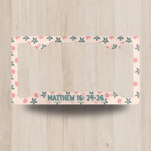 Matthew 16:24-26, Christian License Plate Frame, Car Accessories, Car Tag Frame, Plate Frame, Religious Gift, Bible Verse