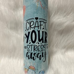 Crafting. Hobbies. 20oz tumbler