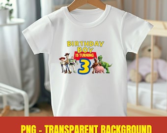 Toy Story Third Birthday PNG, Toy Story Third Birthday Boy Sublimation, Toy Story Kids Birthday Boy (Digital)