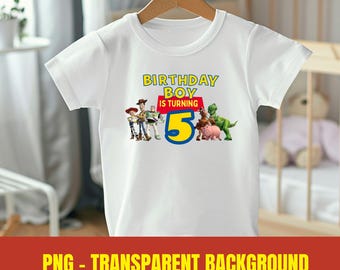 Toy Story Fifth Birthday PNG, Toy Story Birthday Boy Sublimation, Toy Story Kids Birthday PNG