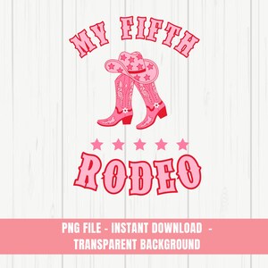 Fifth rodeo birthday PNG, Wild Western birthday png, Fifth birthday png, 5th birthday png, Cowgirl png,