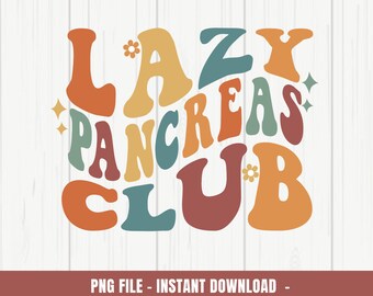 Lazy Pancreas Club PNG Diabetes Awareness Sublimation Design