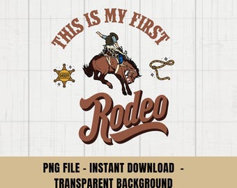 This is my first rodeo png, western cowboy png, Cowboy Birthday png, Rodeo First Birthday Png, Western Birthday, first rodeo birthday boy