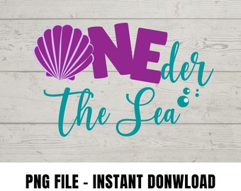 ONEder The Sea PNG, Ocean Themed 1st Birthday, Mermaid 1st Birthday, Sublimation , Under the Sea