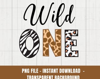 Wild One Baby Safari Animals PNG, 1st Birthday T Shirt Sublimation Design, First Birthday Card Design, Safari Themed 1st party,