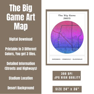 The Big Game Map Art 2023, Sunset, and Combination Colors, Size  24&quot; x 36&quot;, Gift Football Lovers, Super Bowl.