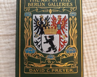 El arte de las galerías de Berlín, de David C. Preyer (1912) - ilustrado