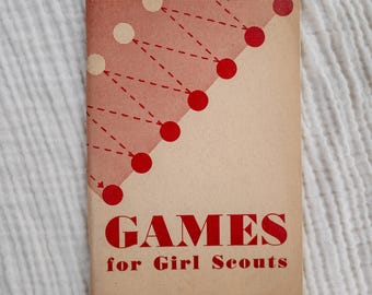 1949 Girl Scout Handbook: Vintage Games & Activities