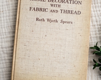 Decoración del hogar con tela e hilo - libro de decoración vintage
